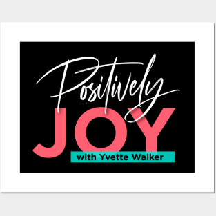 Positively Joy! Posters and Art